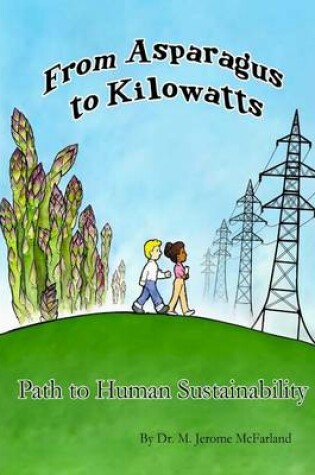 Cover of From Asparagus to Kilowatts