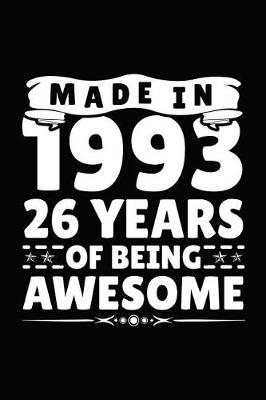 Book cover for Made in 1993 26 Years of Being Awesome