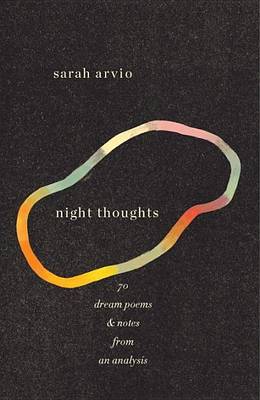 Book cover for Night Thoughts: 70 Dream Poems & Notes from an Analysis