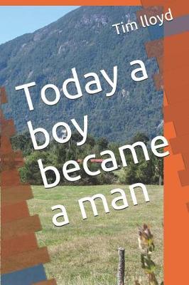 Book cover for Today a boy became a man