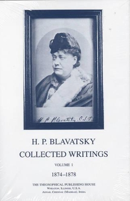 Book cover for Collected Writings of H. P. Blavatsky, Vol. 1