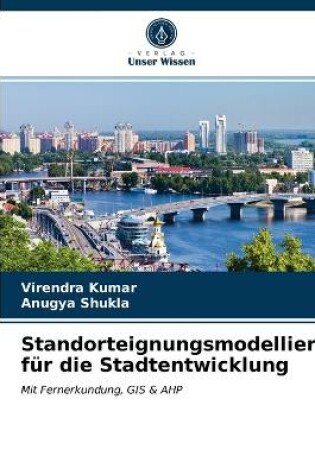 Cover of Standorteignungsmodellierung für die Stadtentwicklung