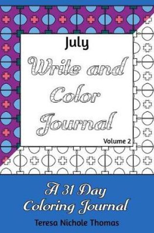 Cover of July Write and Color Journal - Volume 2