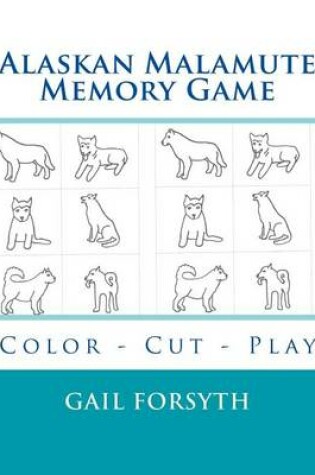 Cover of Alaskan Malamute Memory Game