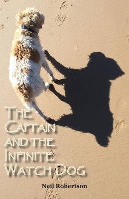 Book cover for The Captain and the Infinite Watch Dog