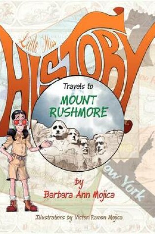 Cover of Little Miss History Travels to Mount Rushmore