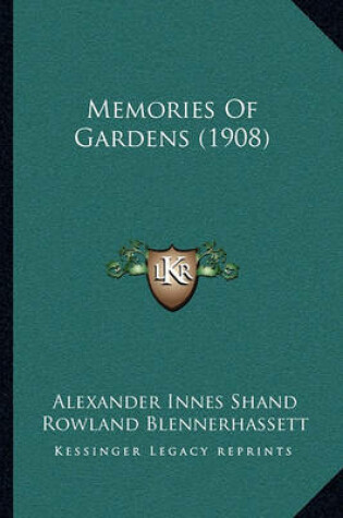 Cover of Memories of Gardens (1908)
