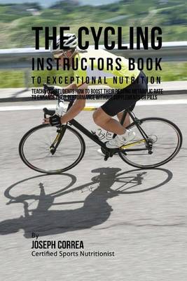 Book cover for The Cycling Instructors Book to Exceptional Nutrition