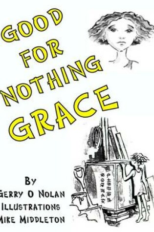 Cover of Good for Nothing Grace