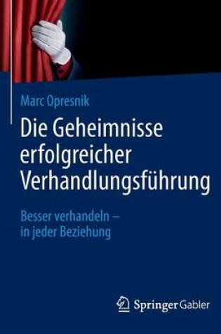 Cover of Die Geheimnisse Erfolgreicher Verhandlungsfuhrung