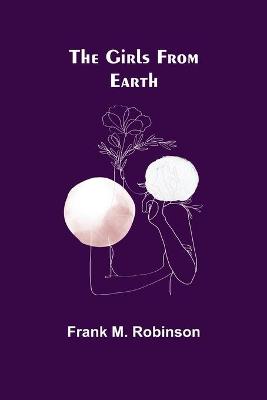 Book cover for The Girls From Earth