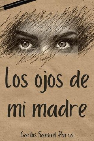 Cover of Los ojos de mi madre