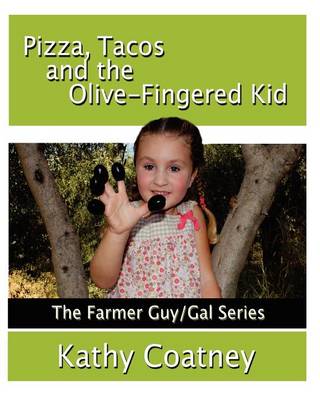Book cover for Pizza, Tacos and the Olive-Fingered Kid