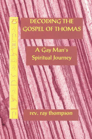 Cover of Decoding the Gospel of Thomas