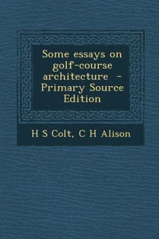 Cover of Some Essays on Golf-Course Architecture