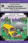 Book cover for A Guide for Using the Magic School Bus(r) in the Time of the Dinosaurs in the Classroom