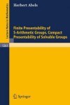 Book cover for Finite Presentability of S-Arithmetic Groups. Compact Presentability of Solvable Groups