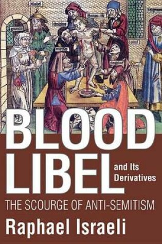 Cover of Blood Libel and Its Derivatives