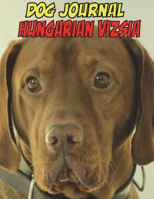 Book cover for Dog Journal Hungarian Vizsia