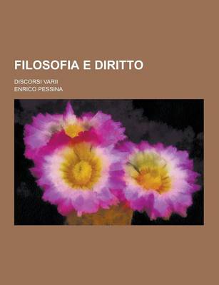 Book cover for Filosofia E Diritto; Discorsi Varii