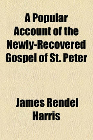Cover of A Popular Account of the Newly-Recovered Gospel of St. Peter