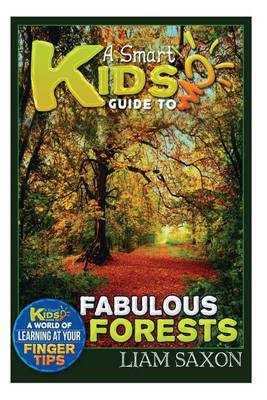 Book cover for A Smart Kids Guide to Fabulous Forests