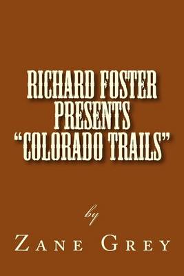 Cover of Richard Foster Presents "Colorado Trails"