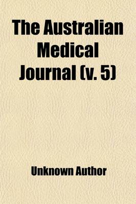 Book cover for The Australian Medical Journal (Volume 5)