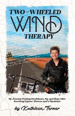 Cover of Two-Wheeled Wind Therapy