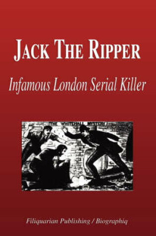 Cover of Jack the Ripper - Infamous London Serial Killer (Biography)