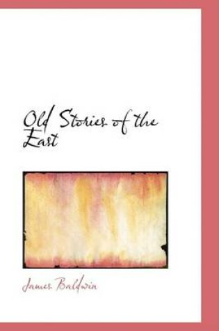 Cover of Old Stories of the East