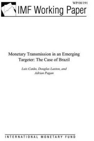 Cover of Monetary Transmission in an Emerging Targeter