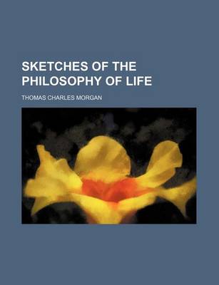 Book cover for Sketches of the Philosophy of Life