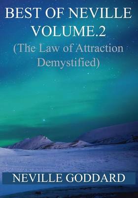 Book cover for Best of Neville Goddard Volume.2 (the Law of Attraction Demystified)