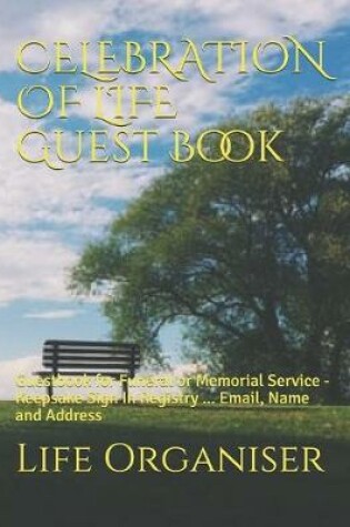 Cover of CELEBRATION OF LIFE Guest Book