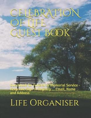 Book cover for CELEBRATION OF LIFE Guest Book