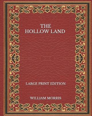 Book cover for The Hollow Land - Large Print Edition