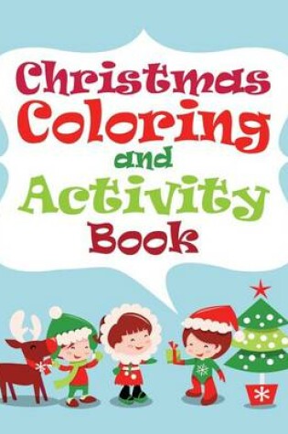 Cover of Christmas Coloring and Activity Book