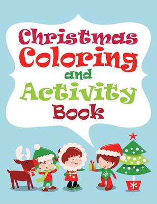 Book cover for Christmas Coloring and Activity Book