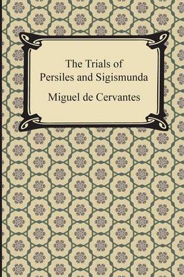 Book cover for The Trials of Persiles and Sigismunda