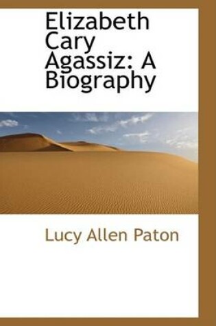 Cover of Elizabeth Cary Agassiz