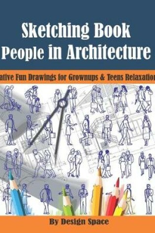 Cover of Sketching Book. People in Architecture