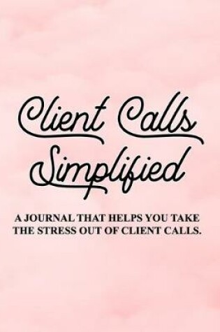 Cover of Client Calls Simplified
