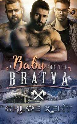 A Baby for the Bratva by Chloe Kent