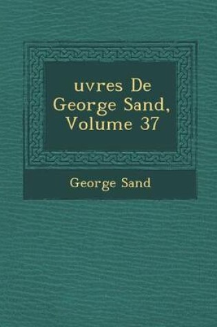 Cover of Uvres de George Sand, Volume 37