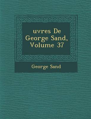 Book cover for Uvres de George Sand, Volume 37