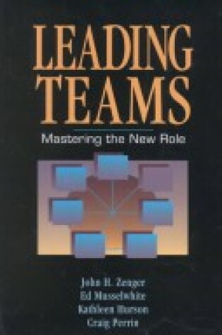 Cover of Leading Teams: Mastering the New Role