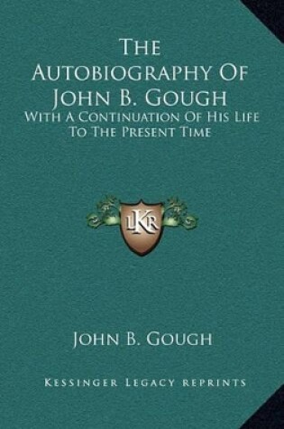 Cover of The Autobiography of John B. Gough