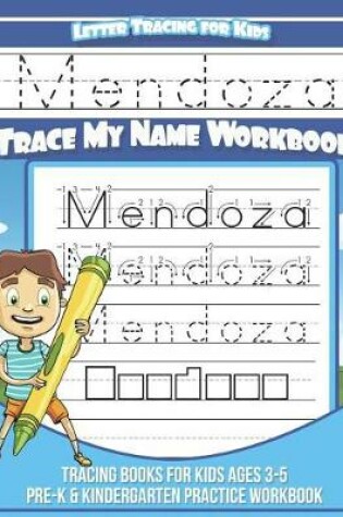 Cover of Mendoza Letter Tracing for Kids Trace my Name Workbook