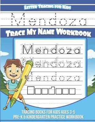 Book cover for Mendoza Letter Tracing for Kids Trace my Name Workbook